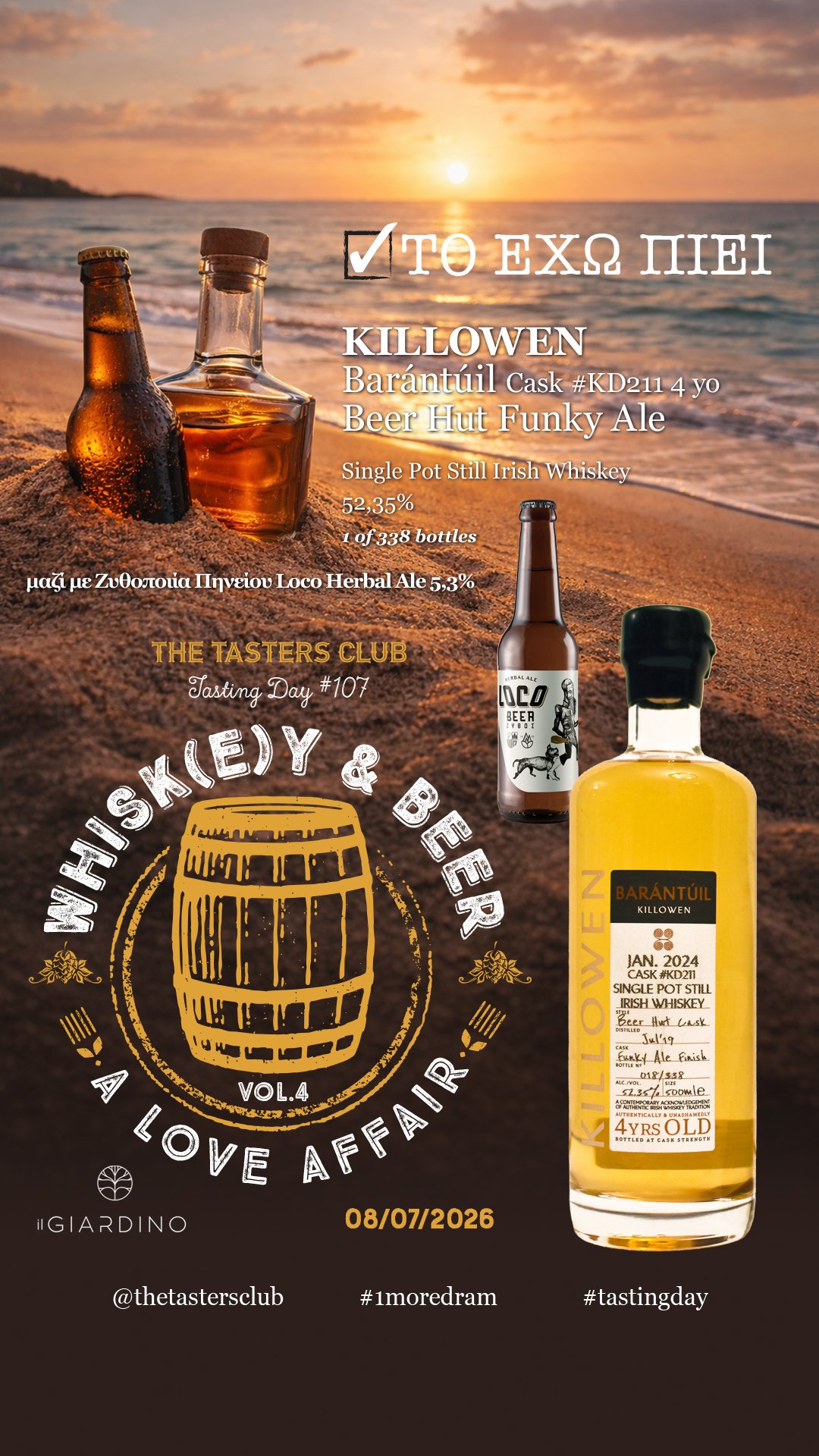 The Tasters Club Whisk(e)y & Beer - A Love Affair. Killowen Barántúil Cask KD211 Beer Hut Funky Ale with Pineios Brewery Loco Herbal Ale.